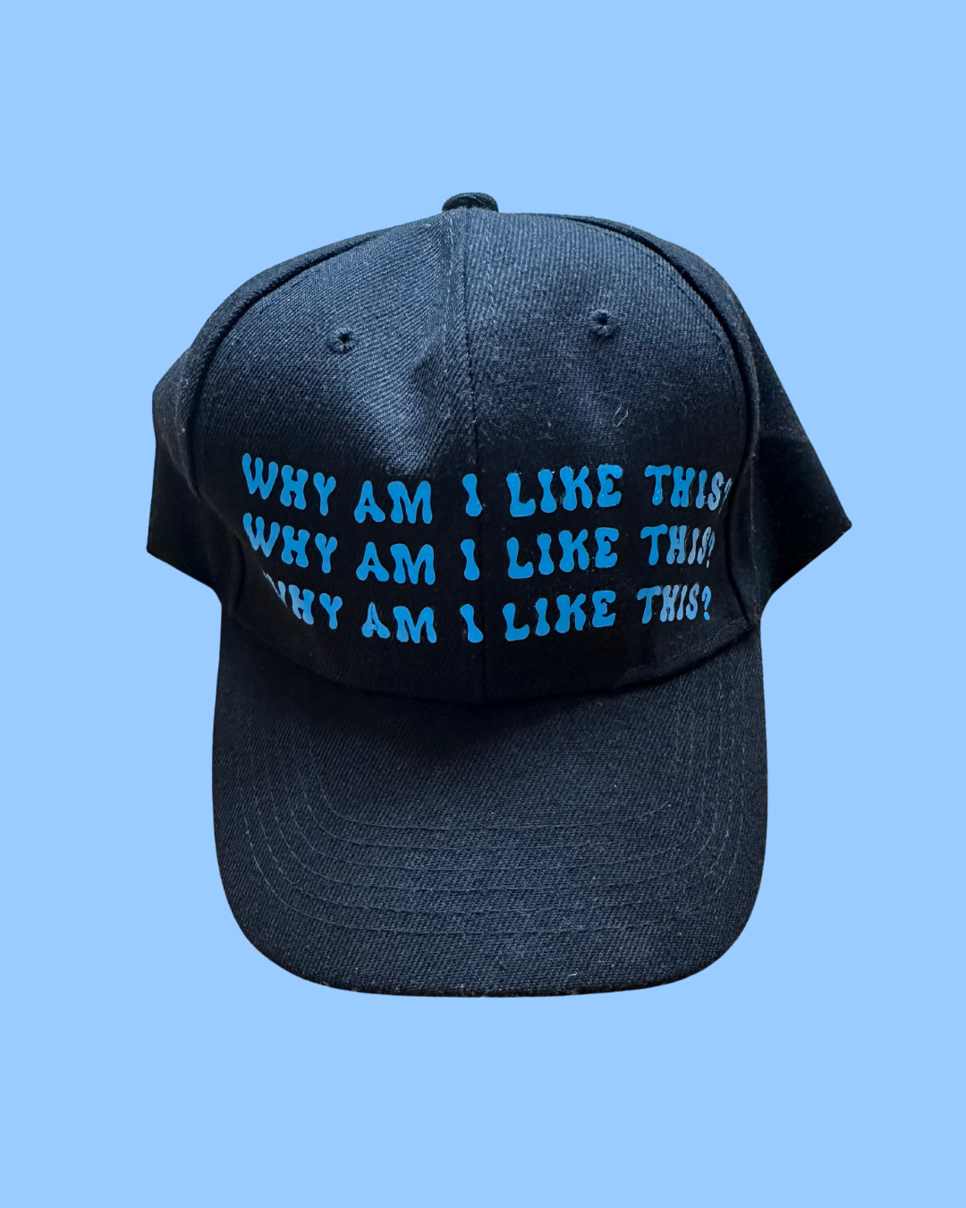 Why Am I Like This? Hat