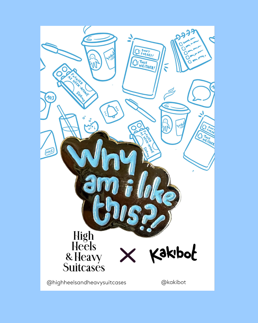 Why Am I Like This? Enamel Pin